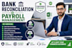 do bank reconciliation and payroll management accurately