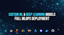 build machine learning and deep learning models with mlops
