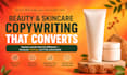 l write beauty and skincare copy that converts