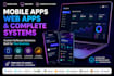 develop mobile and web apps and complete software systems