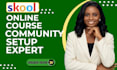 skool community setup skool course creation skool community manager and growth