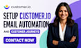 setup customer io email automation and customer journeys
