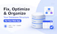 fix, optimize and organize your database structure for your web app
