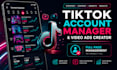 be your tiktok manager and create viral tiktok video ads