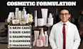 create a custom formula for cosmetics formulation, cosmetic chemist for skincare