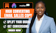 write converting sales email copywriting, sales copy, email sequence copywriting