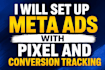 setup meta ads with pixel and  conversion tracking
