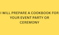 prepare a cookbook for your ceremony