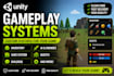 develop gameplay features and systems in your unity game