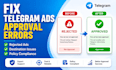 fix telegram ads approval errors, rejected ads and destination issues
