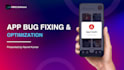 fix bugs and optimize your mobile app