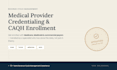 do medical provider credentialing and caqh enrollment