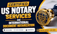 provide certified US notary services and international document notarization