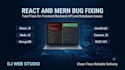 fix react javascript node js and mern bugs