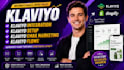 klaviyo setup, klaviyo marketing, klaviyo flows, klaviyo integration, klaviyo