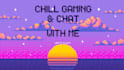 be your friendly gaming buddy for fun and chill sessions