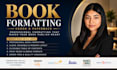 do book formatting, kindle ebook formatting, paperback formatting for amazon KDP