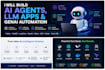 build ai agents, llm apps, rag systems and genai automation