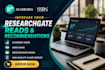 increase your reads and recommendation on researchgate