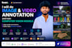 do image and video annotation and train computer vision models