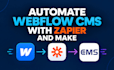 automate webflow cms with zapier and make