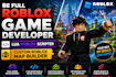 be full roblox game developer, lua roblox scripter and custom roblox map builder