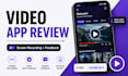 record a video app review and user testing walkthrough