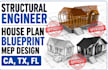 structural engineer house plan blue print mep design ca, tx, fl