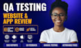 do QA testing app testing website UI UX testing user testing bug review