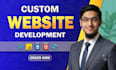 design and develop a fast, fully custom coded website for your business