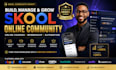 skool community setup skool online course creation and skool community manager