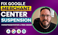 fix google merchant center suspension, misrepresentation and policy violation
