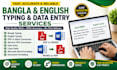 do bangla and english typing, PDF to word, data entry