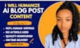 humanize chatgpt blog posts into natural, engaging content