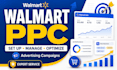set up manage and optimize walmart PPC advertising campaigns