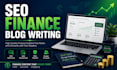 write SEO finance blog posts and articles