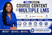 create course content on talentlms, learnworld, graphy, moodle and wordpress lms