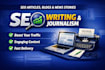 write SEO articles, journalism blog posts, and video scripts