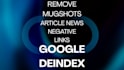 deindex defamatory google results, remove false news articles, negative links