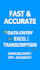 do accurate data entry, excel, and transcription fast
