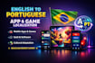 do english to portuguese app localization, software, and game translation