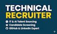do technical recruitment and IT talent sourcing