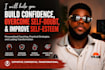 help you build confidence, overcome self doubt, and improve self esteem