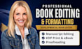 book editing and formatting, manuscript formatting and developmental book editor
