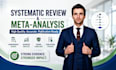 conduct a comprehensive systemstic review and meta analysis