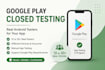 provide 12 testers,20 testers closed testing for 14 days and beta testing
