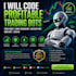 code profitable forex robot, deriv trading bot, volatility bot,index bot,gold ea