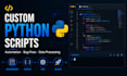 create custom python scripts and automation tools