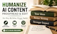 humanize, rewrite, edit and proofread your ai assisted manuscript