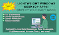 develop a lightweight windows desktop app to simplify your tasks